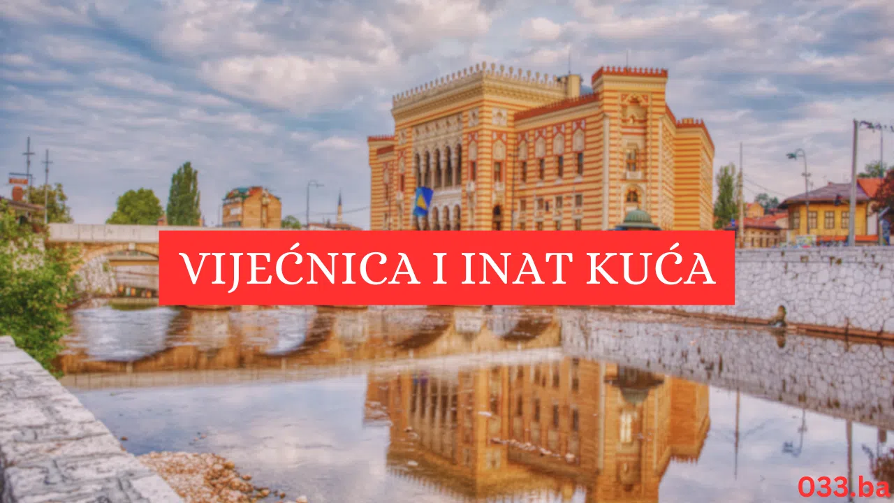 vijecnica i inat kuca vijecnica i inat kuca