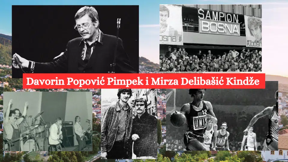 Davorin Popović Pimpek i Mirza Delibašić Kindže Davorin Popović Pimpek i Mirza Delibašić Kindže