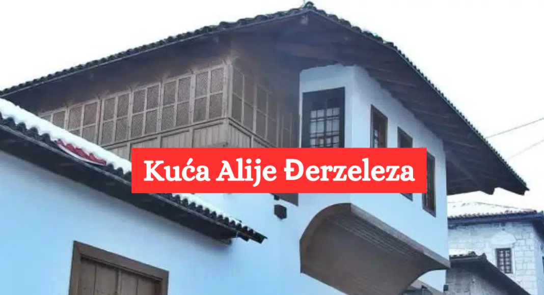 Kuća Alije Đerzeleza