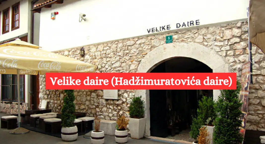 Velike daire (Hadžimuratovića daire) Velike daire (Hadžimuratovića daire)